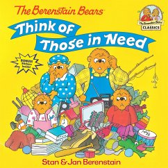 The Berenstain Bears Think of Those in Need - Berenstain, Stan; Berenstain, Jan