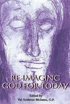 Re-Imaging God for Today - McInnes, Val Ambrose