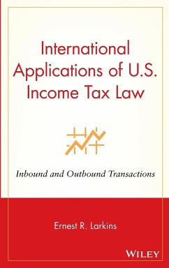 International Applications of U.S. Income Tax Law - Larkins, Ernest R