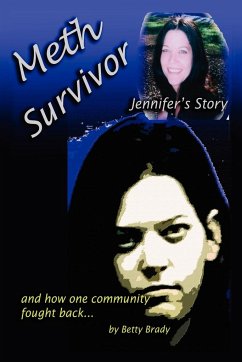 Meth Survivor-Jennifer's Story - Brady, Betty