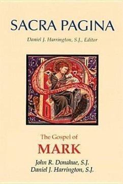 Sacra Pagina: The Gospel of Mark - Donahue, John R; Harrington, Daniel J