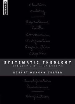 Systematic Theology - Culver, Robert Duncan