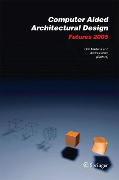 Computer Aided Architectural Design Futures 2005 - Martens, Bob / Brown, Andre (eds.)