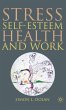 Stress, Self-Esteem, Health and Work - Bild 1