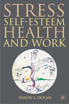 Stress, Self-Esteem, Health and Work - Dolan, S.