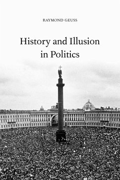 History and Illusion in Politics - Geuss, Raymond