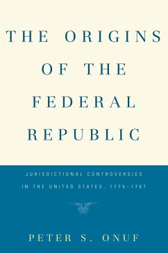 The Origins of the Federal Republic - Onuf, Peter S