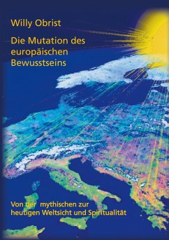 Die Mutation des europäischen Bewusstseins - Obrist, Willy