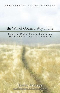 The Will of God as a Way of Life - Sittser, Jerry L.