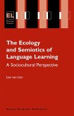 The Ecology and Semiotics of Language Learning