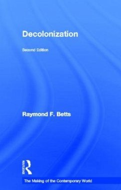 Decolonization - Betts, Raymond; Betts, Raymond F