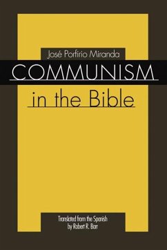 Communism in the Bible - Miranda, Jose Porfirio