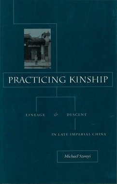 Practicing Kinship - Szonyi, Michael