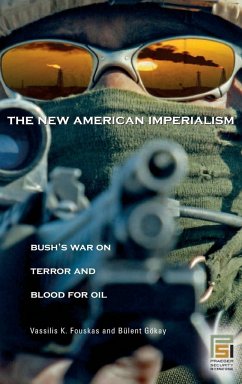 The New American Imperialism - Fouskas, Vassilis; Gokay, Bulent