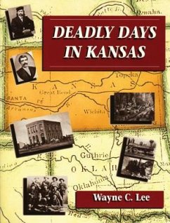 Deadly Days in Kansas - Lee, Wayne