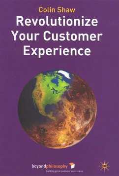 Revolutionize Your Customer Experience - Shaw, Colin