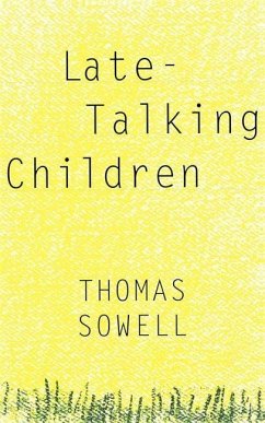 Late-Talking Children - Sowell, Thomas