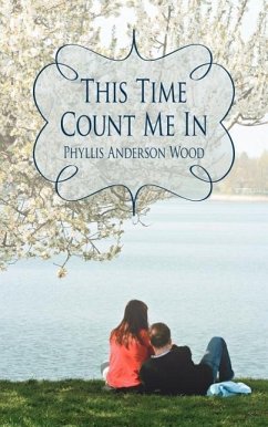 This Time Count Me In - Wood, Phyllis Anderson