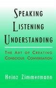 Speaking, Listening, Understanding - Zimmermann, Heinz