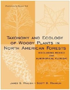 Taxonomy and Ecology of Woody Plants in North American Forests - Fralish, James S; Franklin, Scott B