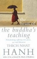 The Heart Of Buddha's Teaching - Hanh, Thich Nhat