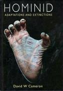 Hominid Adaptations and Extinctions - Cameron, David W.