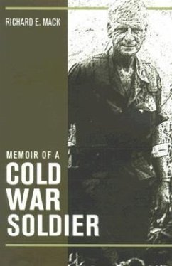 Memoir of a Cold War Soldier - Mack, Richard E.