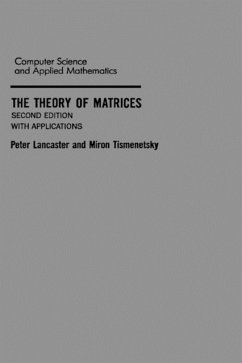 The Theory of Matrices - Lancaster, Peter;Tismenetsky, Miron
