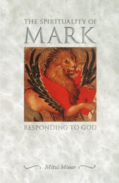 Spirituality of Mark - Minor, Mitzi