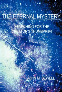 The Eternal Mystery - Sewell, John M.