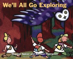 We'll All Go Exploring - Spicer, Maggie; Thompson, Richard