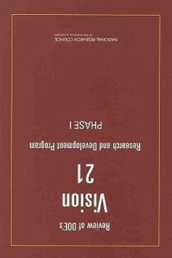 Review of Doe's Vision 21 Research and Development Program - National Research Council; Division on Engineering and Physical Sciences; Board on Energy and Environmental Systems; Committee to Review Doe's Vision 21 R&d Program -- Phase I
