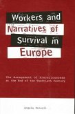Workers and Narratives of Survival in Europe: The Management of Precariousness at the End of the Twentieth Century