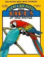 God Created the Birds of the World [With Stickers] - Snellenberger, Earl