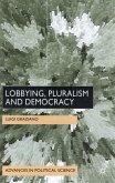 Lobbying, Pluralism and Democracy