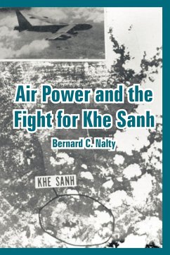 Air Power and the Fight for Khe Sanh - Nalty, Bernard C.