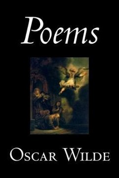 Poems by Oscar Wilde, Poetry, English, Irish, Scottish, Welsh - Wilde, Oscar