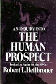 An Inquiry Into the Human Prospect