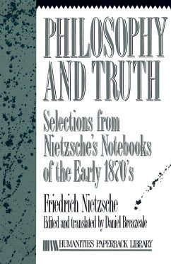 Philosophy and Truth - Nietzsche, Friedrich Wilhelm
