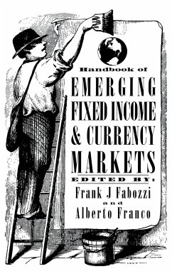 Handbook of Emerging Fixed Income and Currency Markets