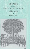 Empire on the English Stage 1660-1714