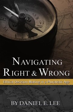 Navigating Right and Wrong - Lee, Daniel E