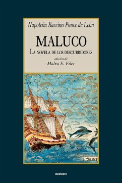 Maluco, la novela de los descubridores - Baccino Ponce de Leon, Napoleon