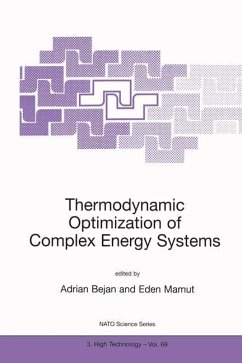 Thermodynamic Optimization of Complex Energy Systems - Bejan, Adrian / Mamut, Eden (eds.)