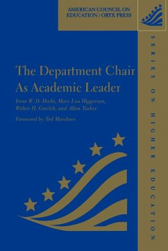 The Department Chair as Academic Leader - Hecht, Irene W. D.; Higgerson, Mary Lou; Gmelch, Walter H.