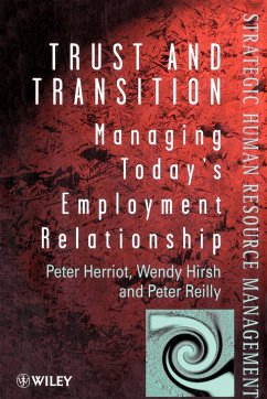 Trust and Transition - Herriot, Peter; Hirsh, Wendy; Reilly, Peter