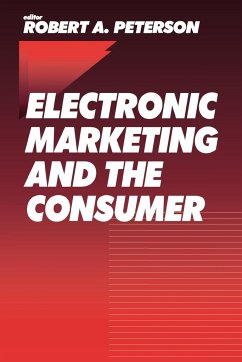 Electronic Marketing and the Consumer - Peterson, Robert A.