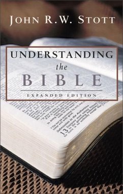 Understanding the Bible - Stott, John R W
