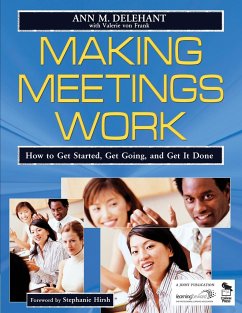 Making Meetings Work - Delehant, Ann M.