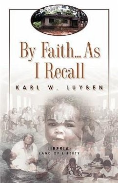 By Faith...as I Recall - Luyben, Karl W.